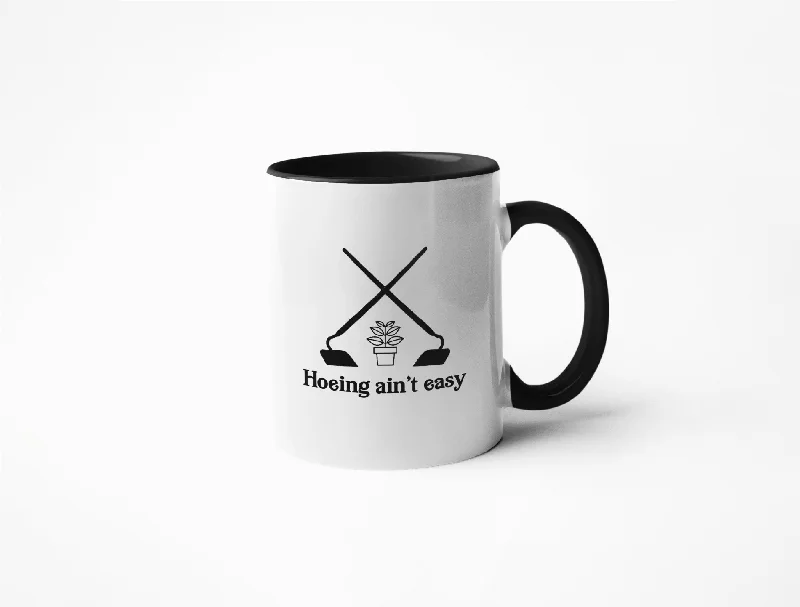 Compact stainless steel cups-Hoeing Ain't Easy - Coffee Mug