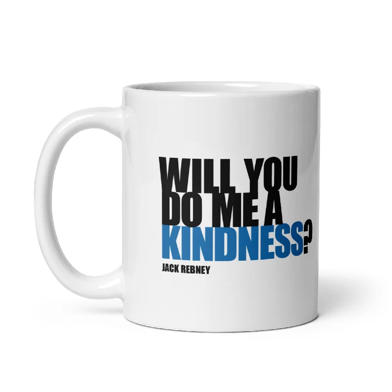 Custom-printed ceramic mugs for gifts-Jack Rebney's Do Me A Kindness Mug