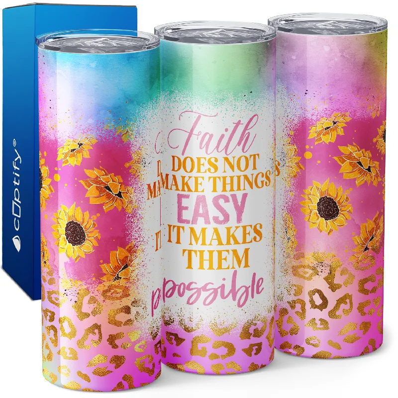 Designer porcelain cups with patterns-Faith Does not Make Things Easy with Sunflowers 20oz Skinny Tumbler