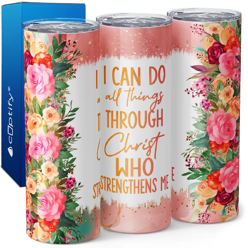 Vintage-inspired glass cups-I Can do All Things Through Christ Flowers 20oz Skinny Tumbler