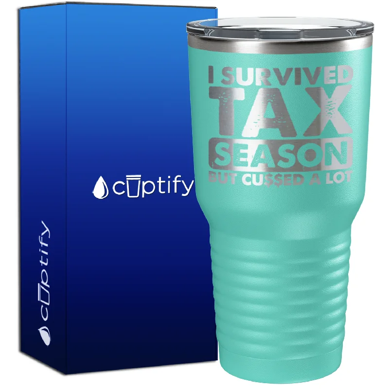 Soft plastic mugs for outdoor use-I Survied Tax Season 30oz Accountant Tumbler