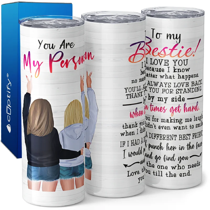 Durable plastic cups for kids-You Are My Person 20oz Skinny Tumbler